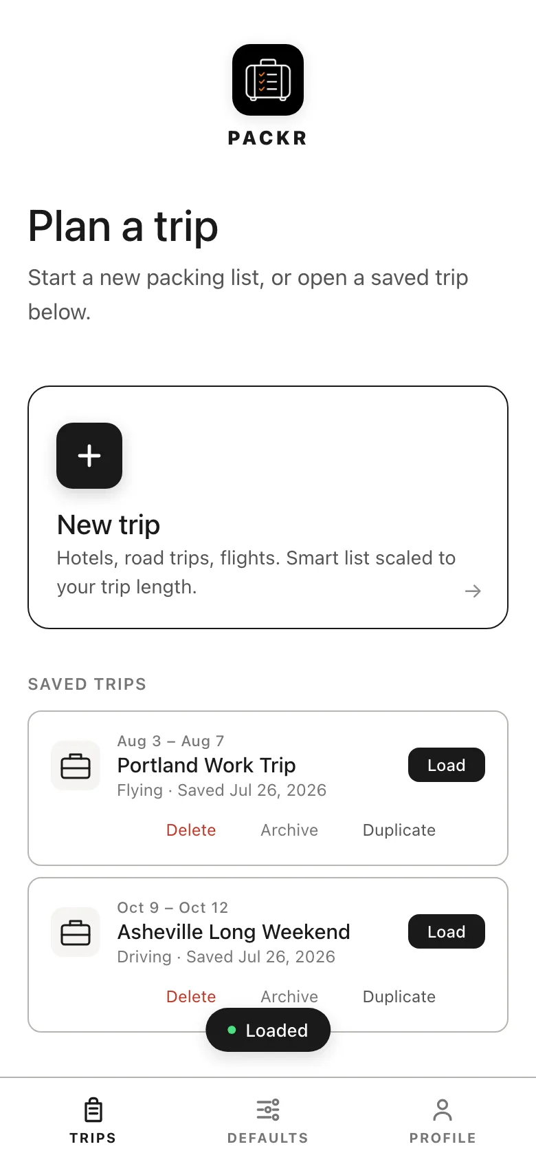 The Packr trips screen listing saved trips with load, duplicate, and archive